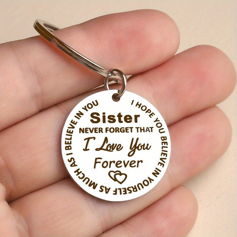 Sister Never Forget That I Love You Forever Keychain