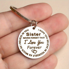 Sister Never Forget That I Love You Forever Keychain