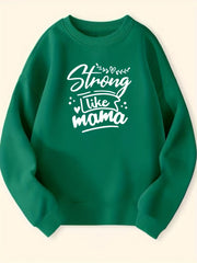 Girls Strong Like Mama Print Long Sleeve Sweatshirt Top Pullovers