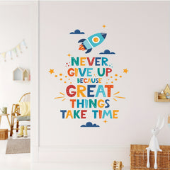 Motivational Wall Decal - Never Give Up, Great Things Take Time