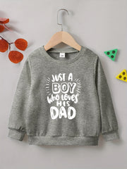 BOY WHO LOVES HIS DAD Sweatshirt Long Sleeve Crew Neck Top