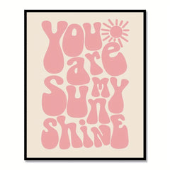 You Are My Sunshine Wall Art Pink 32X25