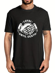 Men's Loyal Until Death Letter Print T-shirt