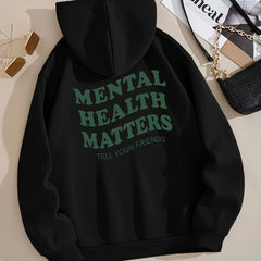 Mental Health Matters Print Hoodie Casual Sweatshirt for Winter & Fall