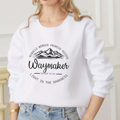 Way Maker Letter Print Pullover Sweatshirt for Fall/Winter Women's Clothing