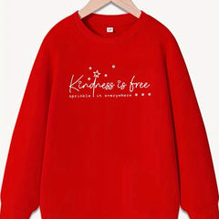 Girls Kindness Is Free Sweatshirt Round Neck Long Sleeve Pullover