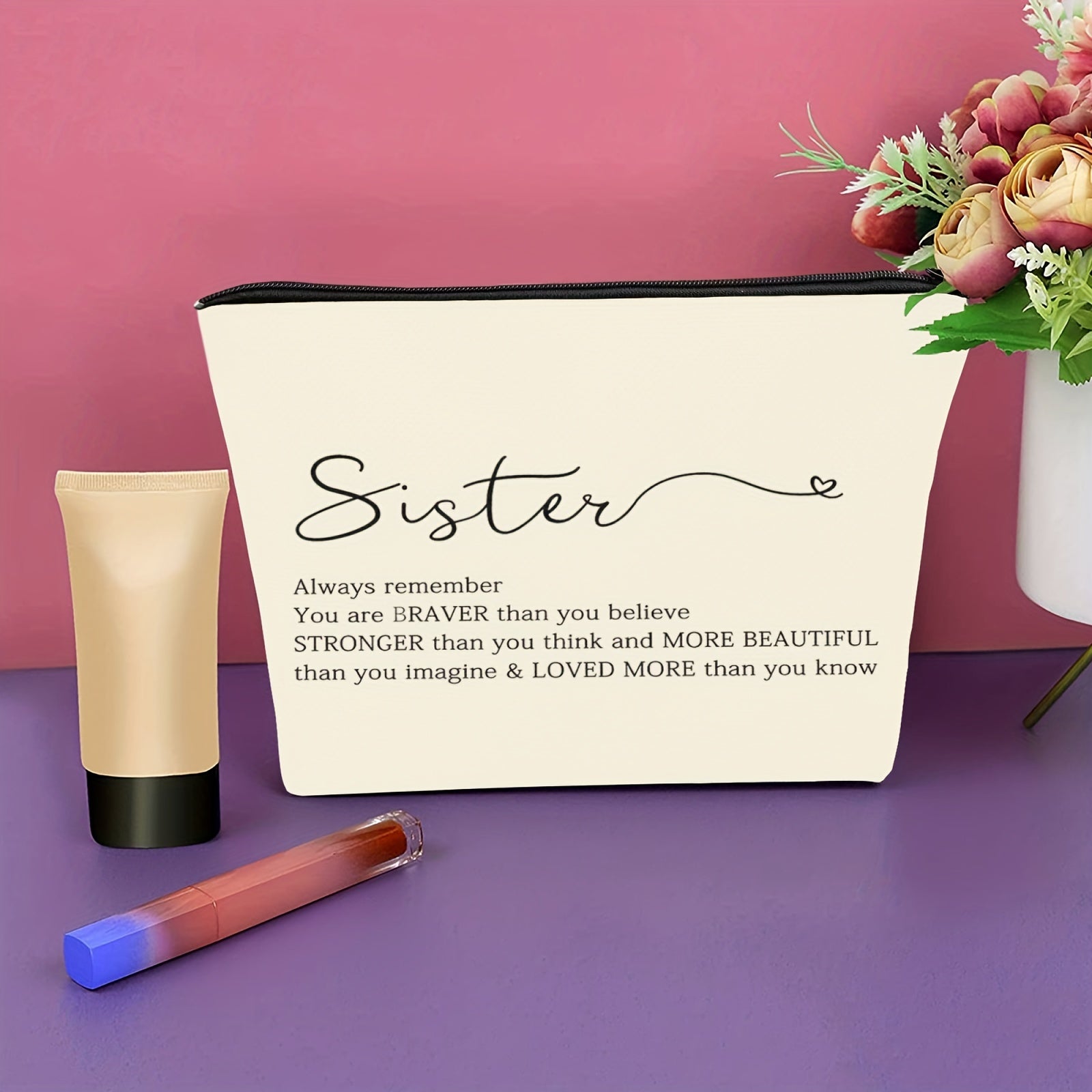 Braver Than You Think Makeup Bag for Sisters - Inspirational Gift