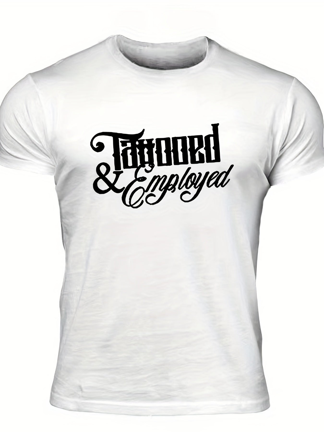 Men's Tattooed & Employed Print T shirt Casual Comfy Crew Neck