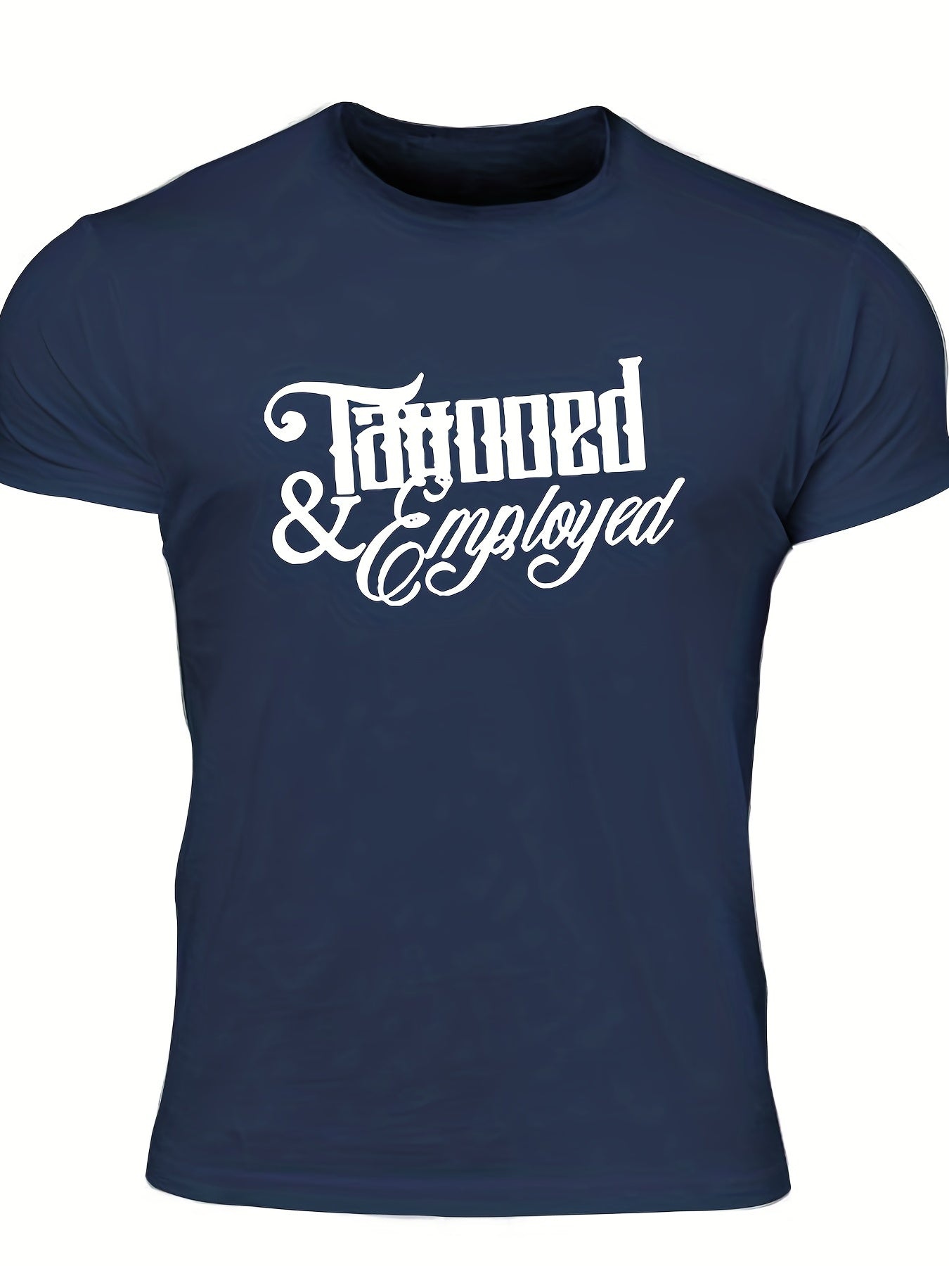 Men's Tattooed & Employed Print T shirt Casual Comfy Crew Neck