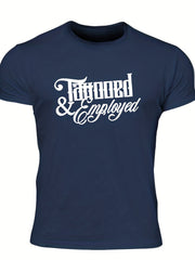 Men's Tattooed & Employed Print T shirt Casual Comfy Crew Neck
