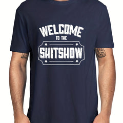Welcome To The Shitshow Men's Tee Shirt - Casual & Stretchy Summer Clothing