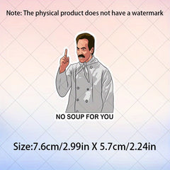 Joe Davola Seinfeld No Soup Vinyl Stickers