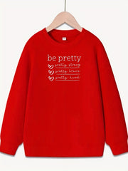 Girls Be Pretty Letter Print Crew Neck Sweatshirt Top Long Sleeve Pullovers