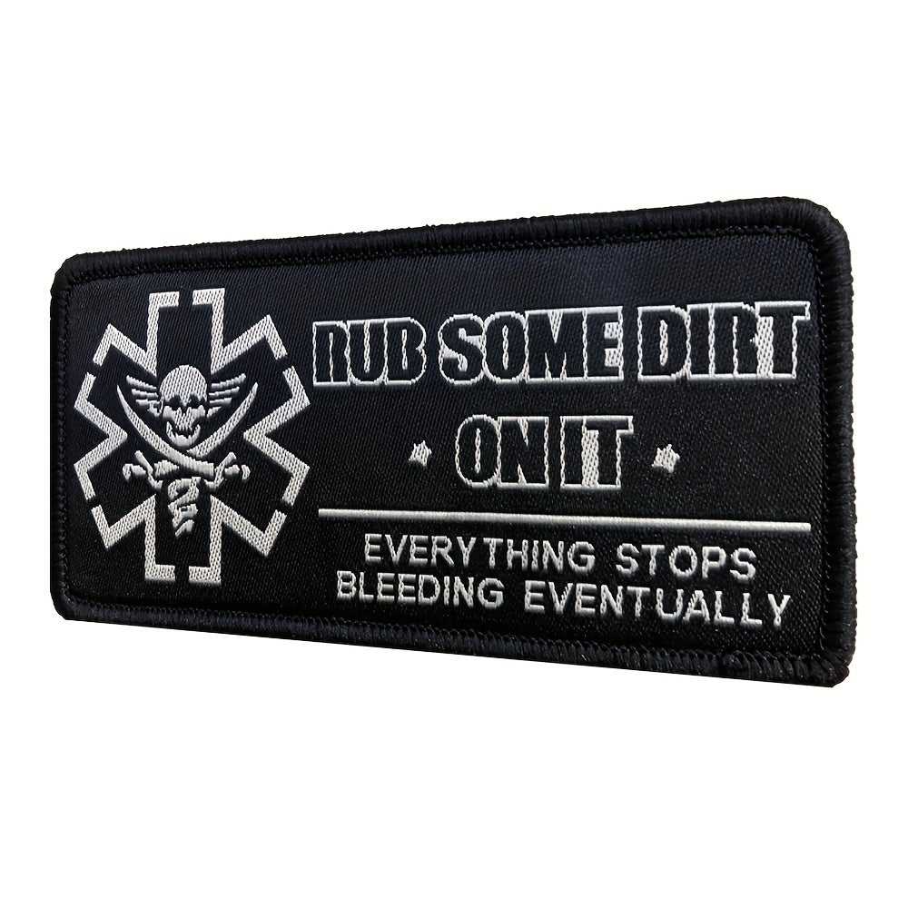 Rub Some Dirt On It Medic EMS EMT Paramedic Patch