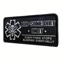 Rub Some Dirt On It Medic EMS EMT Paramedic Patch