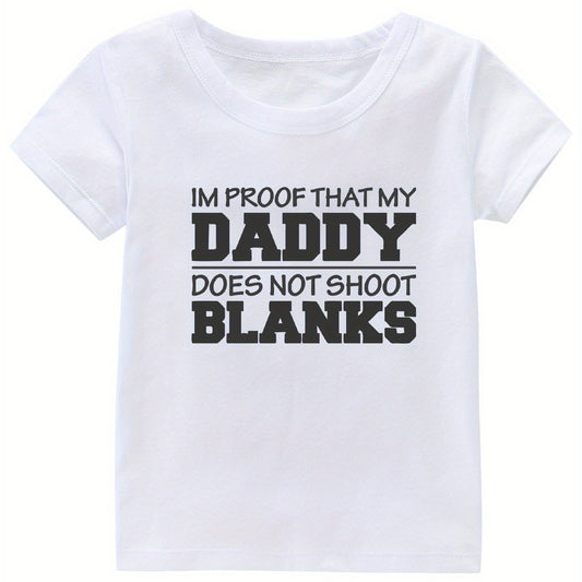 My Daddy Doesn't Shoot Blanks Girl's T-shirt