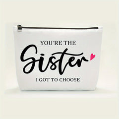 Funny Friendship For Women Birthday For Sister You're The Sister I Got To Choose