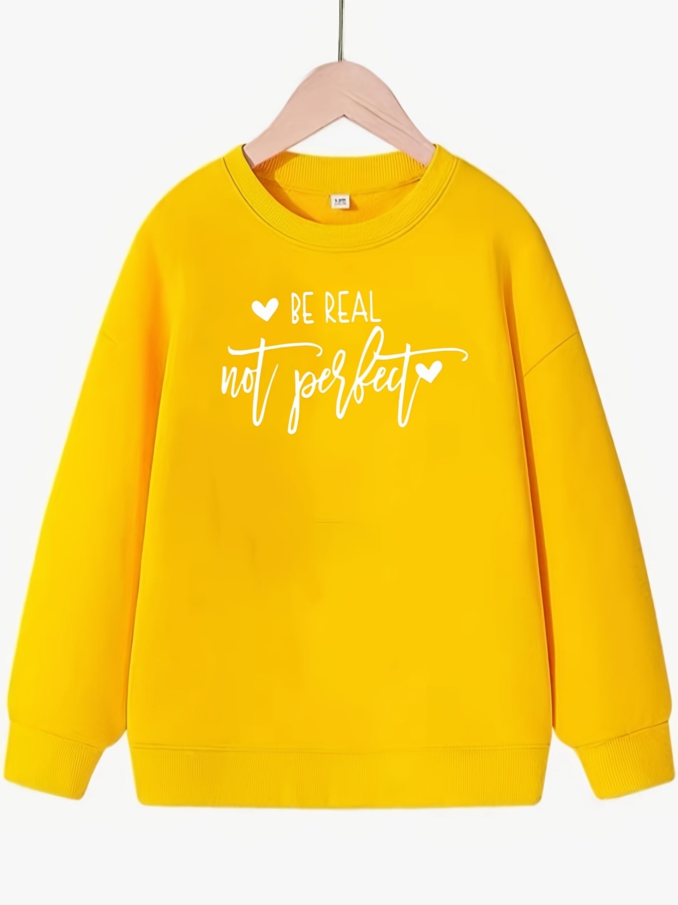 Girls Sweatshirt Be Real Not Perfect Street Style Long Sleeve Top Pullover