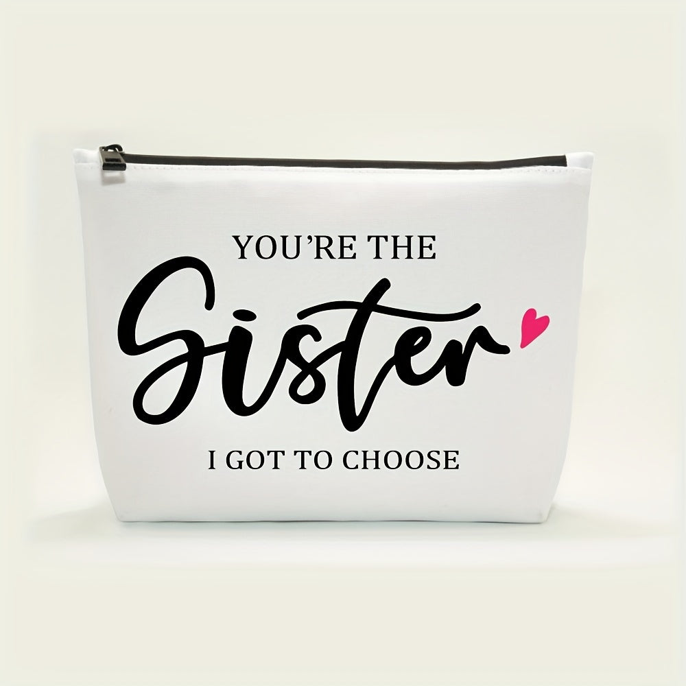 Funny Friendship For Women Birthday For Sister You're The Sister I Got To Choose