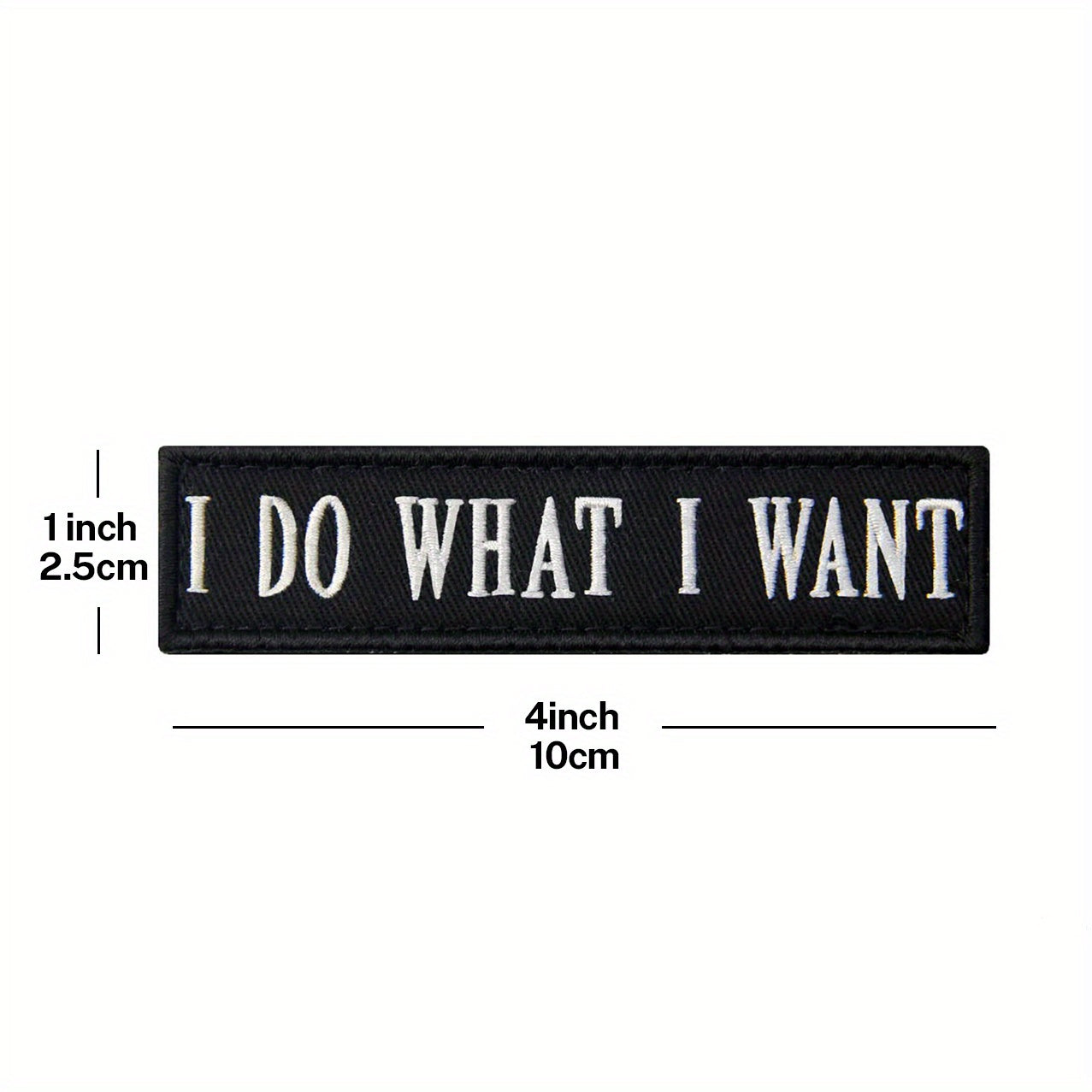 I Do What I Want Morale Tactical Patch Embroidered Applique Fastener Hook & Loop