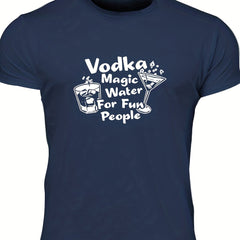 Vodka Magic Water For Fun People Men's Letter Print T shirt