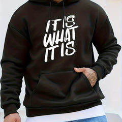 IT IS WHAT IT IS Print Hoodies For Men Graphic Sweatshirt With Kangaroo Pocket