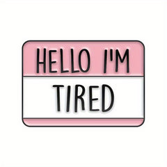 5pcs Fun Dialogue Box Brooch Hello I'm Tired Letter Badge Funny Small Gift