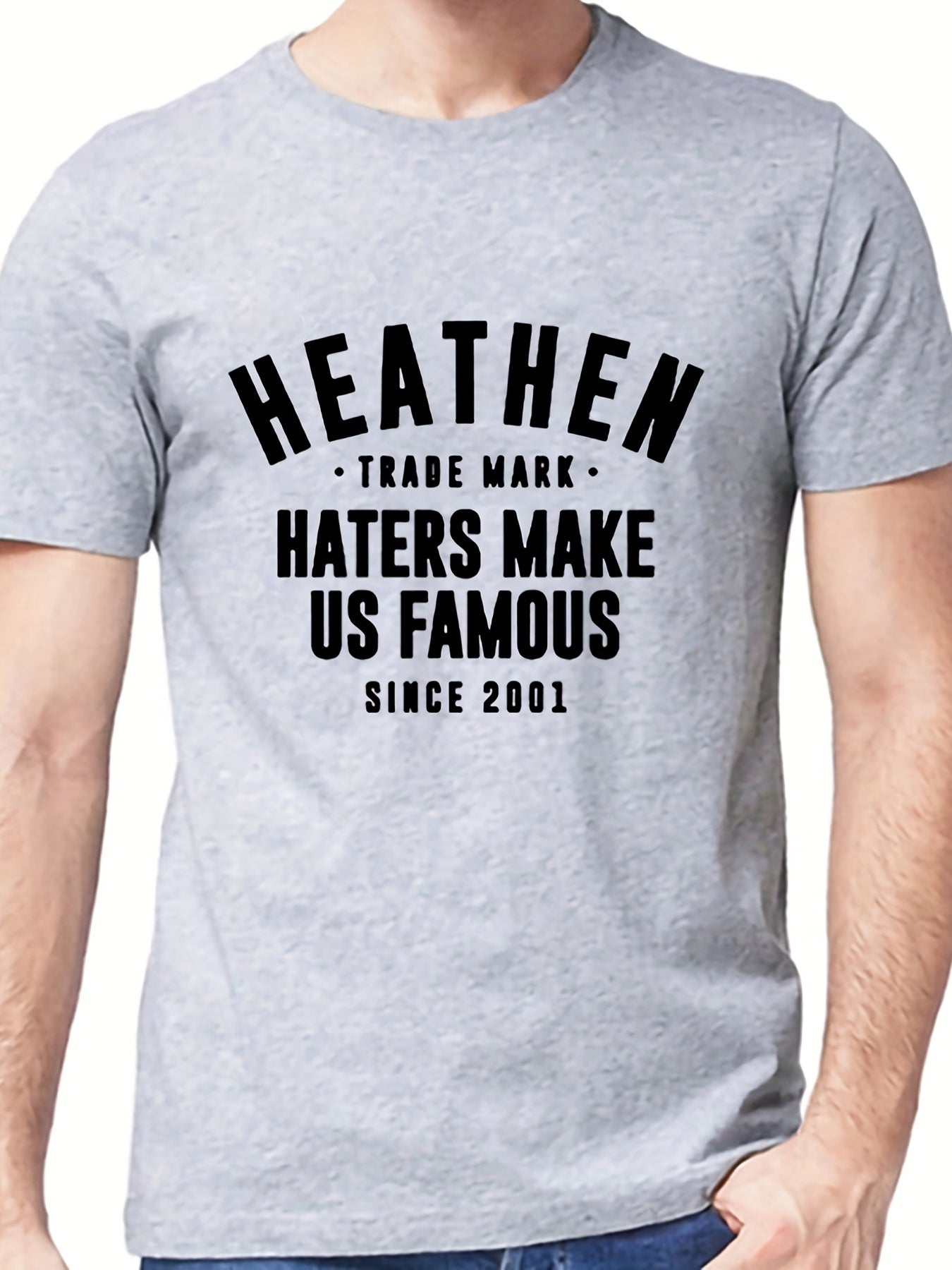 Haters Make Us Famous Men's Casual T-shirt for Summer