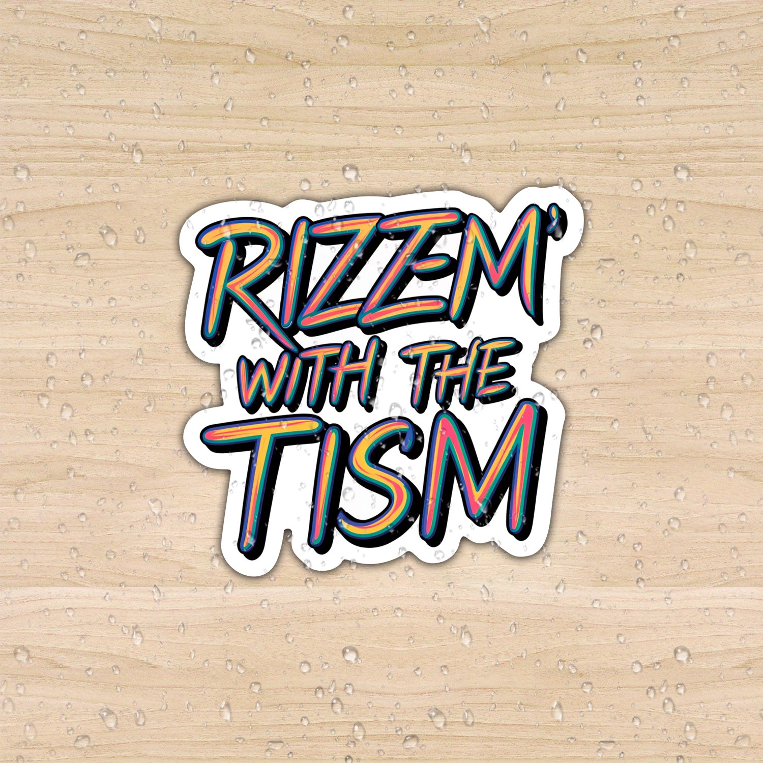 Rizz M' with the Tism Sticker Vibrant Rainbow Text Funny Autism Car Sticker