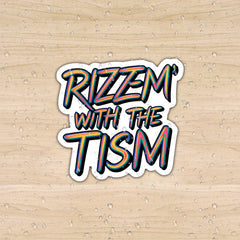 Rizz M' with the Tism Sticker Vibrant Rainbow Text Funny Autism Car Sticker