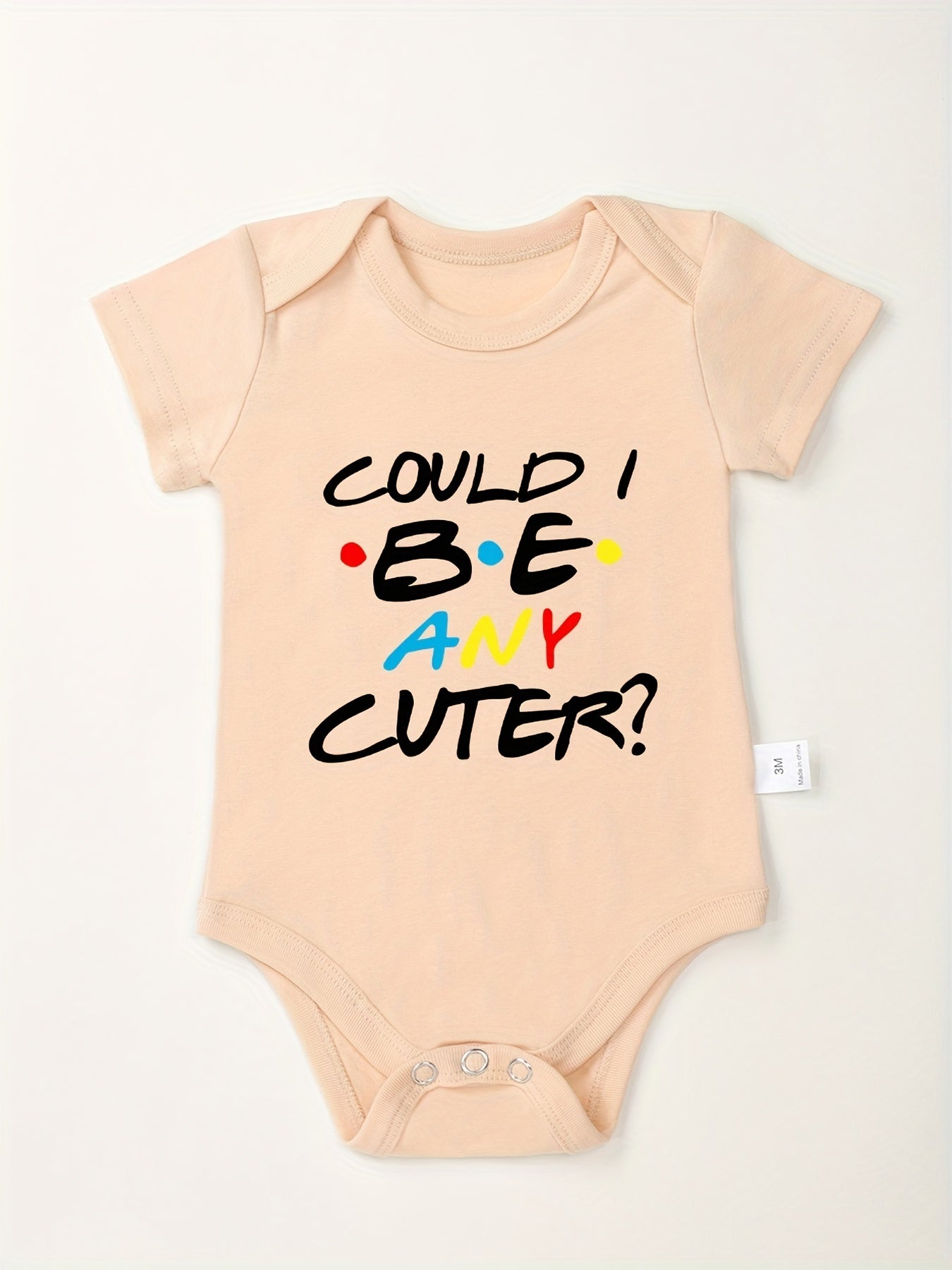 Funny Could I Be Any Cuter Short Sleeve Onesie