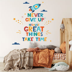 Motivational Wall Decal - Never Give Up, Great Things Take Time