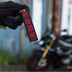 But Did You Die Embroidered Keychain Pendant