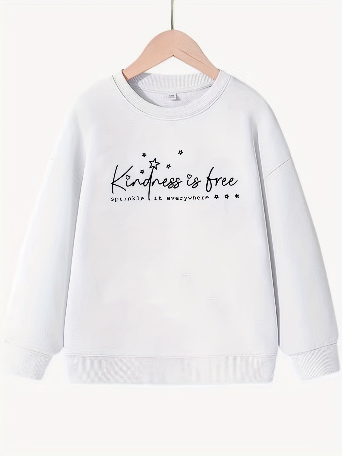 Girls Kindness Is Free Sweatshirt Round Neck Long Sleeve Pullover
