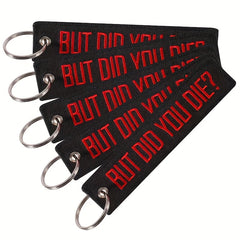 Men's Motorcycle Key Chain But Did You Die Embroidery Key Ring