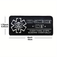 Rub Some Dirt On It Medic EMS EMT Paramedic Patch