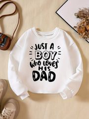 BOY LOVES DAD Letter Print Casual Sweatshirt