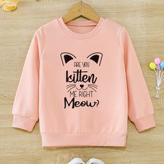 Girls Fun 'Are You Kitten Me' Round Neck Active Pullovers