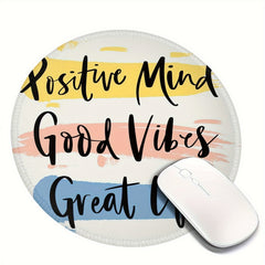 Positive Mind Font Pattern Round Mouse Pad Home Office Rubber Sliding Mouse Pad
