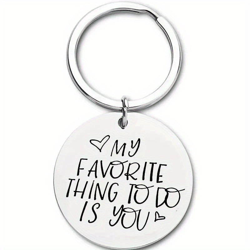 My Favorite Thing Is You Key Ring Anniversary Gift For Boyfriend