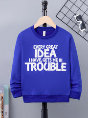 Boy's Idea & Trouble Print Sweatshirt For Outdoor