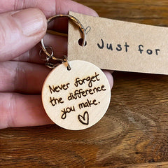Wooden Keyring Never Forget The Difference You Make Engraved Bag Pendant