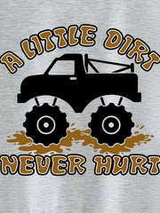 A LITTLE DIRT NEVER HURT Boys Sweatshirt