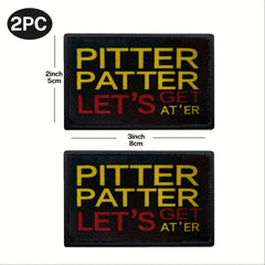 Pitter Patter Let's Get At Er Funny Morale Patch