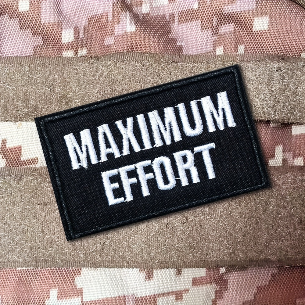 Maximun Effort Embroidered Morale Patches For Caps Uniforms Vests Backpacks
