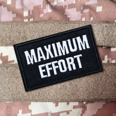 Maximun Effort Embroidered Morale Patches For Caps Uniforms Vests Backpacks