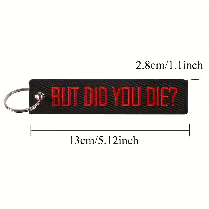 Men's Motorcycle Key Chain But Did You Die Embroidery Key Ring