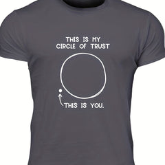 Circle Of Trust Men's Sarcastic Print T-shirt Crew Neck Tee