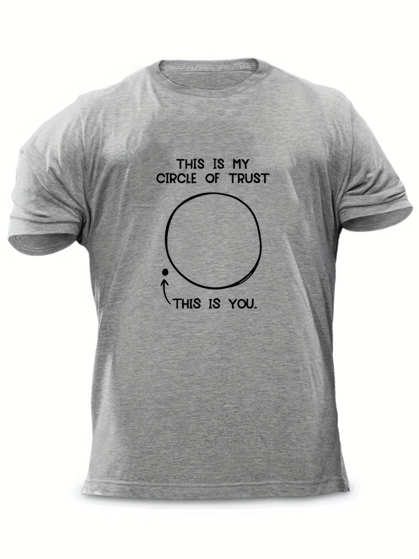 Circle Of Trust Men's Sarcastic Print T-shirt Crew Neck Tee