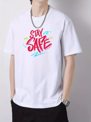 Cotton STAY SAFE Print Men's Graphic Crew Neck Active T shirt